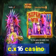 c.x16 casino